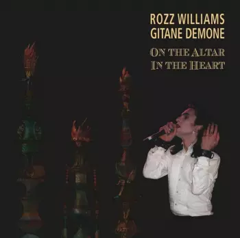 Rozz Williams: On The Altar / In The Heart