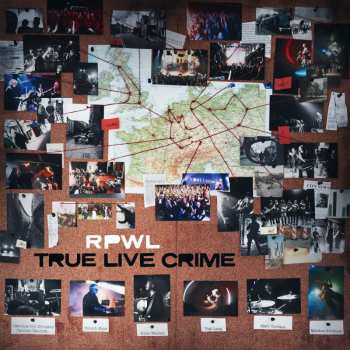 CD RPWL: True Live Crime
