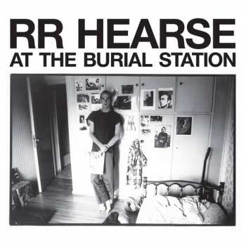 LP R.R. Hearse: At The Burial Station