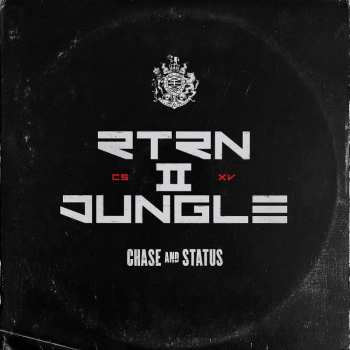 LP Chase & Status: RTRN II JUNGLE