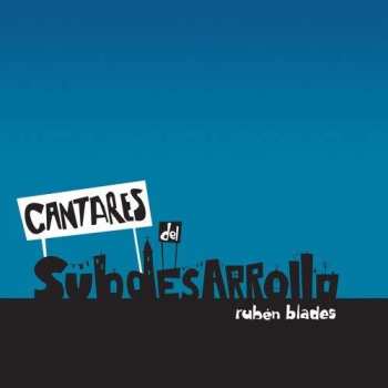 Album Ruben Blades: Cantares Del Subdesarrollo