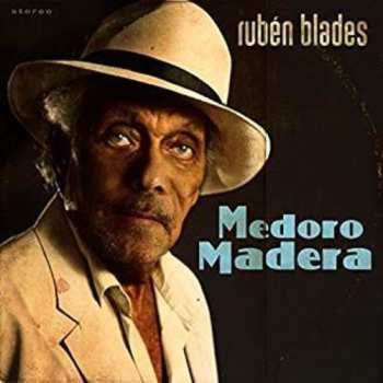 Album Ruben Blades: Medoro Madera