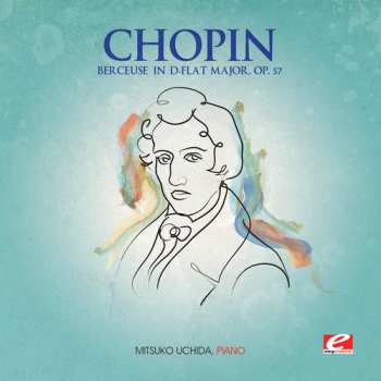CD Frédéric Chopin: Berceuse In D-flat Major