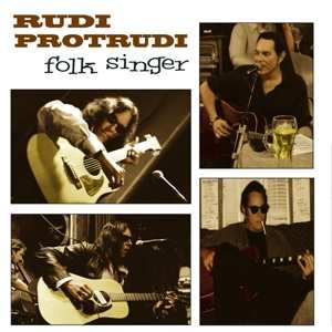 LP Rudi Protrudi: Folk Singer