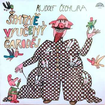 Album Rudolf Čechura: Špatně Vyučený Čaroděj