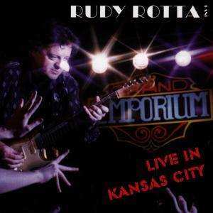 CD Rudy Rotta Band: Live In Kansas City