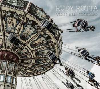 Album Rudy Rotta: Volo Sul Mondo 