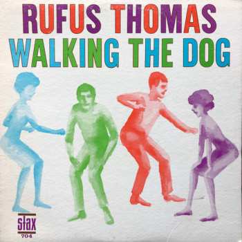 LP Rufus Thomas: Walking The Dog CLR