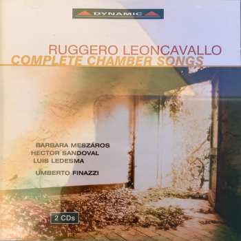 Album Ruggiero Leoncavallo: Leoncavallo - Complete Chamber Songs