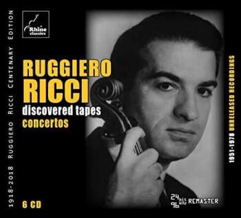 6CD Ruggiero Ricci: Discovered Tapes: Concertos