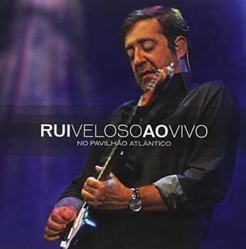 Album Rui Veloso: No Pavilhão Atlântico