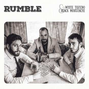 Album Rumble: white tuxedo & black moustache