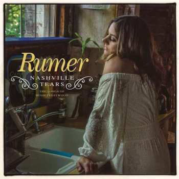 2LP Rumer: Nashville Tears: The Songs Of Hugh Prestwood