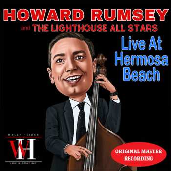 Album Rumsey,howard & The Lighthouse Allstars: Live At Hermosa Beach