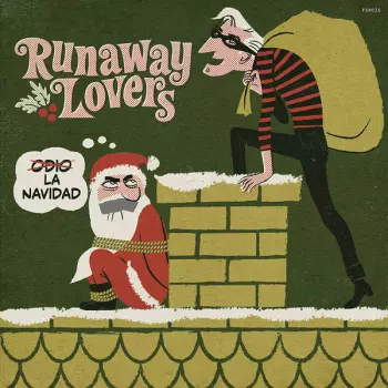 Santiago Delgado Y Los Runaway Lovers: Odio La Navidad