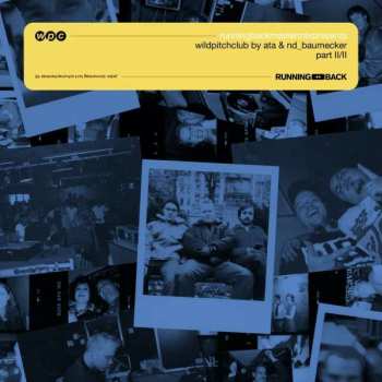 2LP Ata: Running Back Mastermix Presents Wild Pitch Club Part II/II