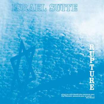 LP Rupture: Israel Suite / Dominante En Bleu