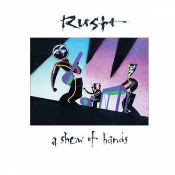 2LP Rush: A Show Of Hands
