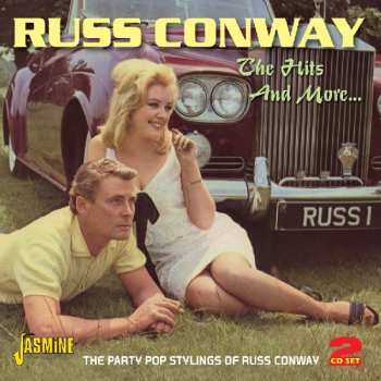 2CD Russ Conway: The Hits And More...: The Party Pop Stylings Of Russ Conway
