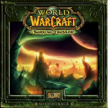 Album Russell Brower: World Of Warcraft: The Burning Crusade Soundtrack