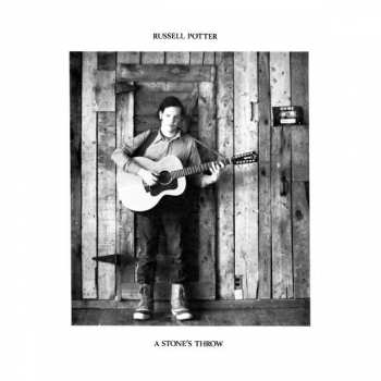 Album Russell Potter: A Stone's Throw