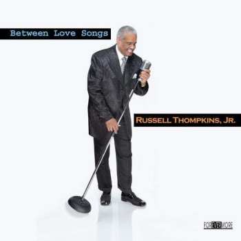 Album Russell Thompkins, Jr.: Between Love Songs