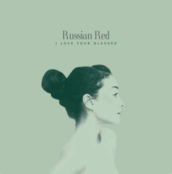 Album Russian Red: I Love Your Glasses