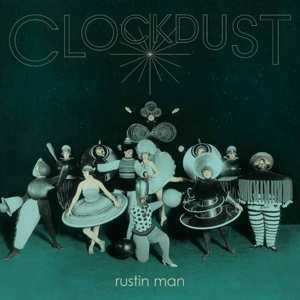 CD Rustin Man: Clockdust