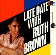 CD Ruth Brown: Late Date With Ruth Brown
