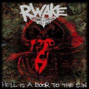 Album Rwake: Hell Is A Door To The Sun
