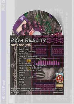 CD RXM Reality: Sick For You