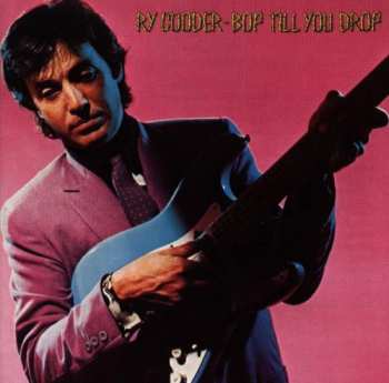 Album Ry Cooder: Bop Till You Drop