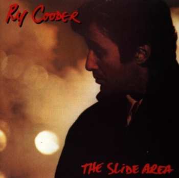 CD Ry Cooder: The Slide Area