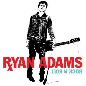 LP Ryan Adams: Rock N Roll
