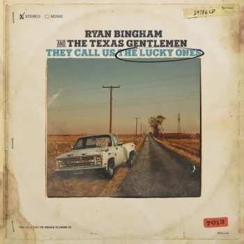 Album Ryan Bingham: They Call Us the Lucky Ones