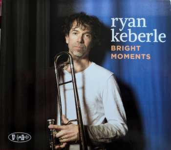 Album Ryan Keberle: Bright Moments