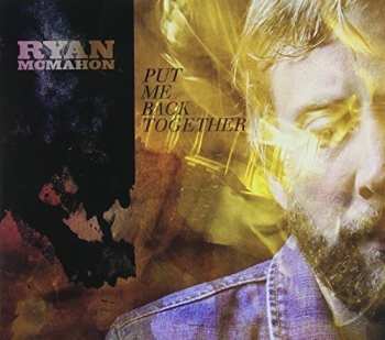 Album Ryan McMahon: Put Me Back Together