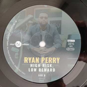 LP Ryan Perry: High Risk, Low Reward