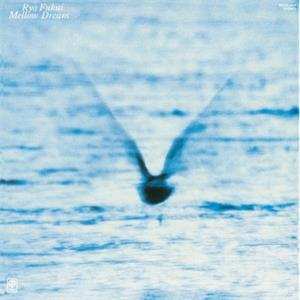 LP Ryo Fukui: Mellow Dream LTD