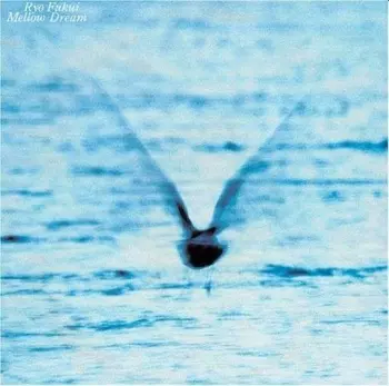 Ryo Fukui: Mellow Dream