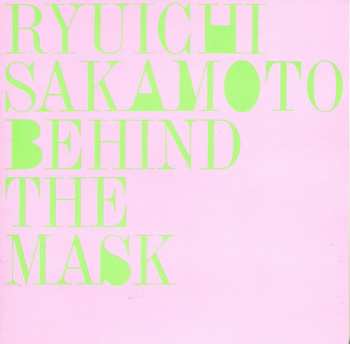 CD Ryuichi Sakamoto: Behind The Mask + 3