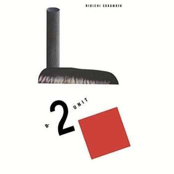 CD Ryuichi Sakamoto: B-2 Unit