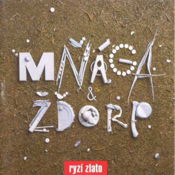 CD Mňága A Žďorp: Ryzí Zlato