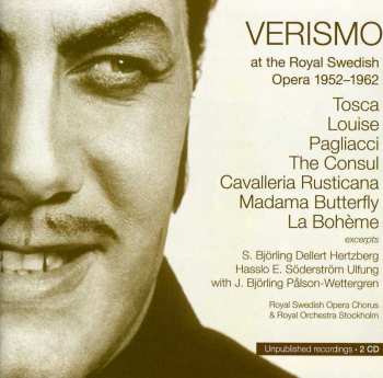 Album Elisabeth Söderström: Verismo At The Royal Swedish Opera 1952-1962: Tosca / Louise / Pagliacci / The Consul / Cavalleria Rusticana / Madama Butterfly / La Bohème