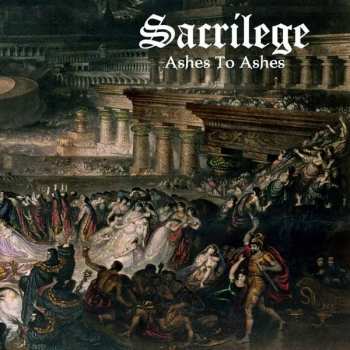 CD Sacrilege: Ashes to Ashes