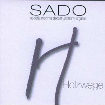 Album S.A.D.O.: Holzwege