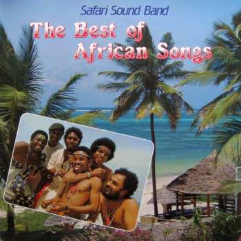 Album Safari Sound Band: The Best Of African Songs