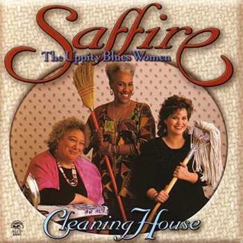 Album Saffire -The Uppity Blues Women: Cleaning House