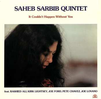 LP Saheb Sarbib Quintet: It Couldn't Happen Without You