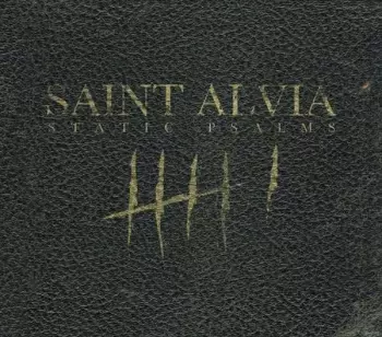 Saint Alvia: Static Psalms